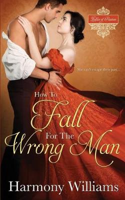 Book cover for How to Fall for the Wrong Man