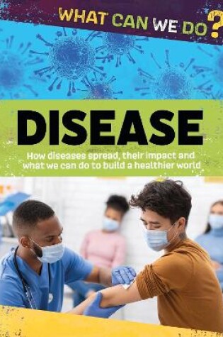 Cover of What Can We Do?: Disease