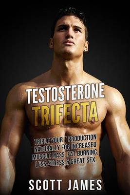 Book cover for Testosterone Trifecta