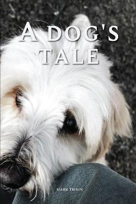 Book cover for A Dog's Tale by Mark Twain