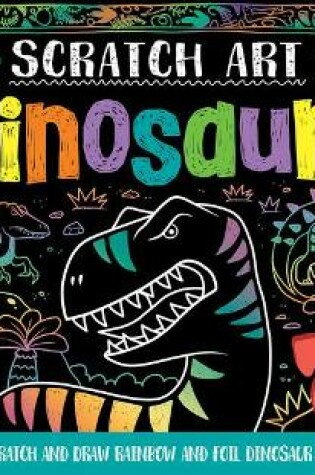 Cover of Scratch Art Dinosaurs