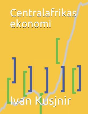 Book cover for Centralafrikas ekonomi