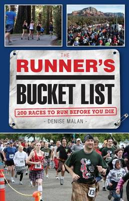 Book cover for Runner's Bucket List, The: 200 Races to Run Before You Die