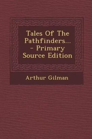 Cover of Tales of the Pathfinders... - Primary Source Edition