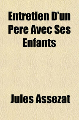 Cover of Entretien D'Un Pere Avec Ses Enfants