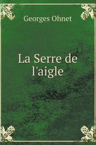 Cover of La Serre de l'aigle