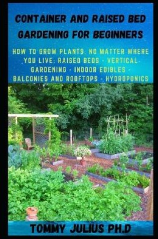 Cover of Container and Raised Bed Gardening for Beginners