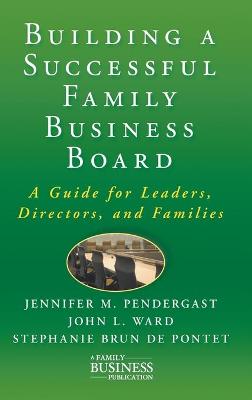 Book cover for Building a Successful Family Business Board