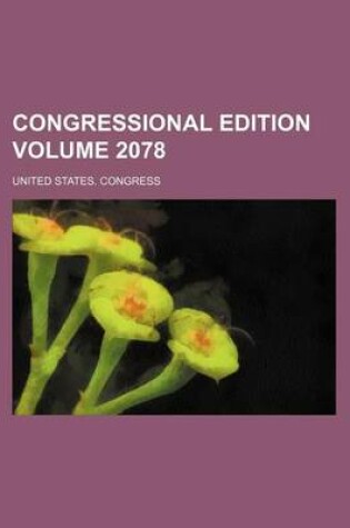 Cover of Congressional Edition Volume 2078