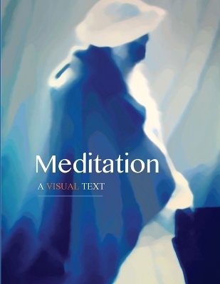 Book cover for Meditation: A Visual Text