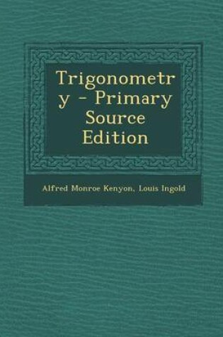 Cover of Trigonometry - Primary Source Edition