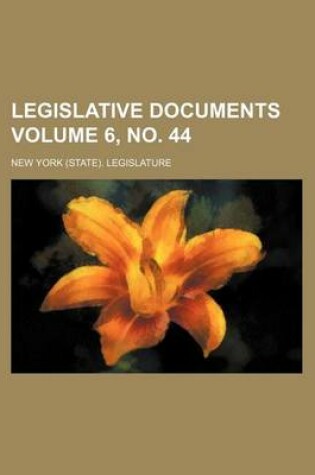 Cover of Legislative Documents Volume 6, No. 44