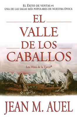 Book cover for El Valle de Los Caballos (Valley of the Horses)
