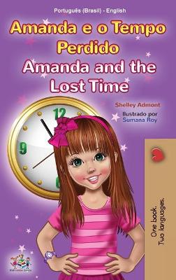 Book cover for Amanda and the Lost Time (Portuguese English Bilingual Children's Book -Brazilian)
