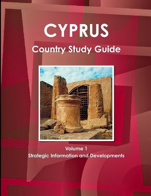 Book cover for Cyprus Country Study Guide Volume 1 Strategic Information and Developments