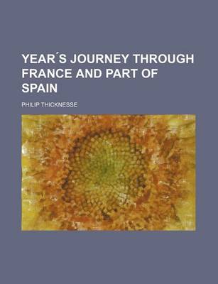 Book cover for Year S Journey Through France and Part of Spain