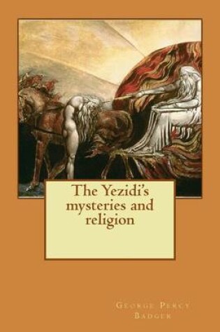 Cover of The Yezidi's mysteries and religion