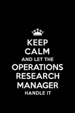 Cover of Keep Calm and Let the Operations Research Manager Handle It