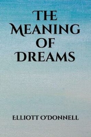 Cover of The Meaning of Dreams