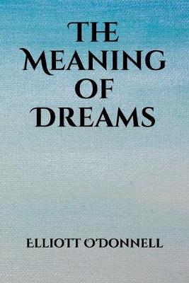 Book cover for The Meaning of Dreams