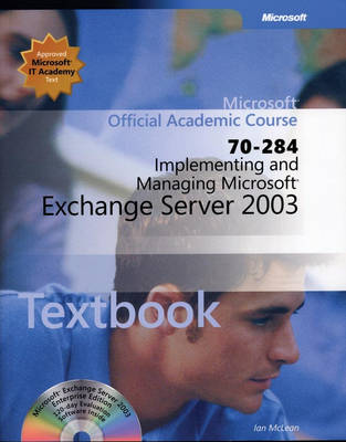 Cover of Implementing and Managing Microsoft Exchange Server 2003 (Exam 70-284) Package