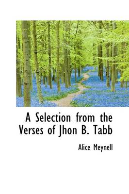 Book cover for A Selection from the Verses of Jhon B. Tabb