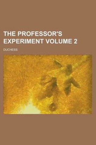 Cover of The Professor's Experiment Volume 2