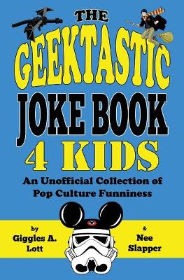 Book cover for The Geektastic Joke Book 4 Kids