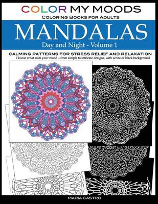 Book cover for Color My Moods Coloring Books for Adults, Day and Night Mandalas (Volume 1)