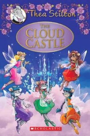 Cover of The Cloud Castle (Thea Stilton Special Edition #4)