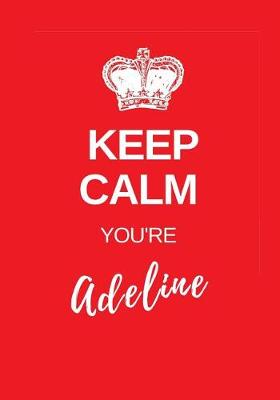 Book cover for Keep Calm You're Adeline