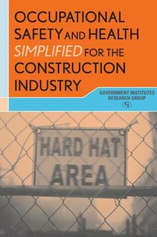 Cover of Occupational Safety and Health Simplified for the Construction Industry