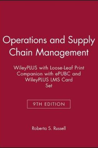 Cover of Operations and Supply Chain Management 9e Wileyplus with Loose-Leaf Print Companion with Epubc and Wileyplus Lms Card Set