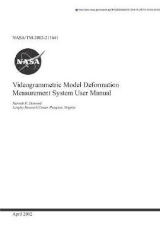 Cover of Videogrammetric Model Deformation Measurement System User's Manual
