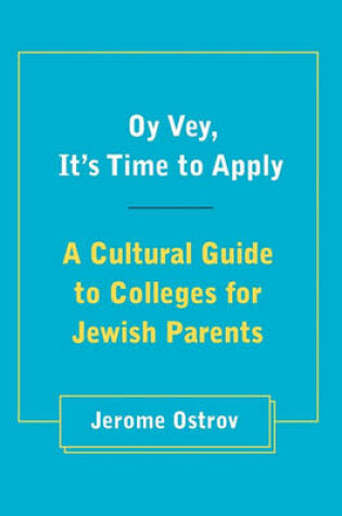 Cover of Oy Vey, It's Time to Apply