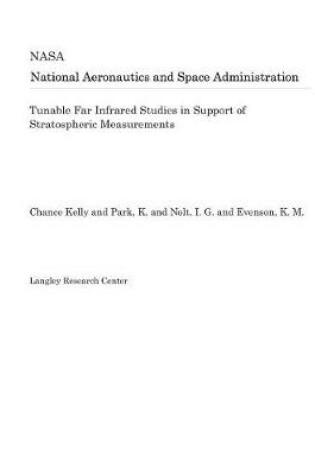 Cover of Tunable Far Infrared Studies in Support of Stratospheric Measurements