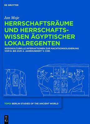 Cover of Herrschaftsraume Und Herrschaftswissen Agyptischer Lokalregenten