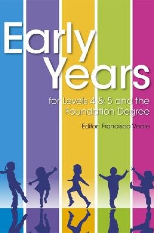Cover of Early Years for Levels 4 & 5 and the Foundation Degree
