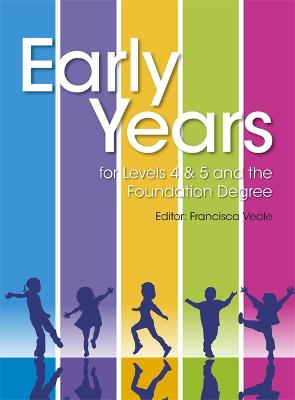 Book cover for Early Years for Levels 4 & 5 and the Foundation Degree