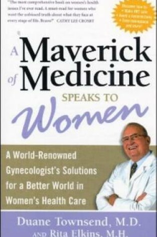 Cover of A Maverick of Medicine Speaks to Women