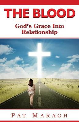 Book cover for The Blood God's Grace Into Relationship