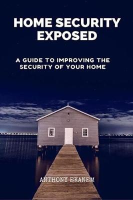 Book cover for Home Security Exposed