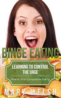 Book cover for Binge Eating: Learning to Control the Urge
