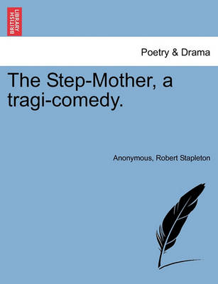 Book cover for The Step-Mother, a Tragi-Comedy.