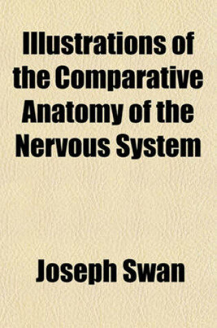 Cover of The Comparative Anatomy of the Nervous System