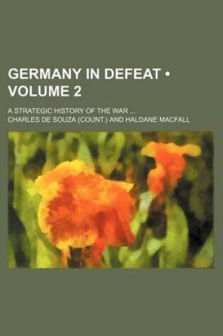 Cover of Germany in Defeat (Volume 2); A Strategic History of the War