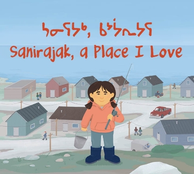 Book cover for Sanirajak, A Place I Love