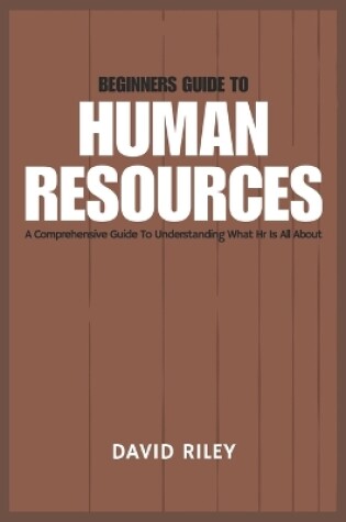 Cover of Beginners Guide to Human Resources