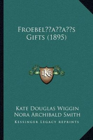 Cover of Froebel's Gifts (1895)