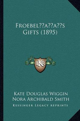 Book cover for Froebel's Gifts (1895)